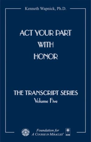 Act Your Part With Honor