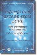 Ending Our Escape from Love