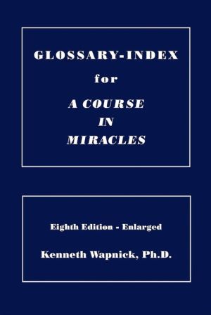 Glossary-Index for A Course in Miracles