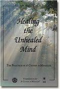 Healing the Unhealed Mind