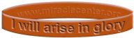 Wristband - "I Will Arise in Glory"