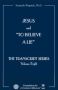 Jesus and To Believe a Lie - thumbnail