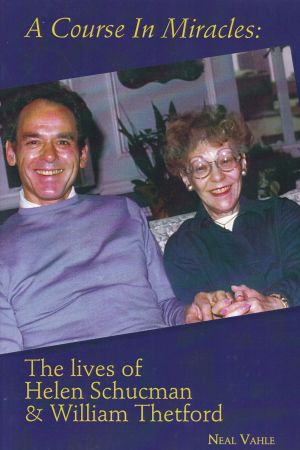 The Lives of Schucman and Thetford