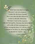I Must Have Decided Wrongly - Print