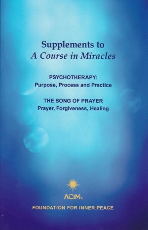 Supplements to A Course in Miracles