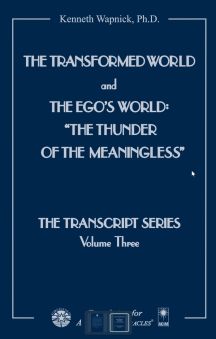 Transformed World and the Ego's World