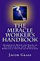 The Miracle Worker's Handbook