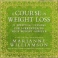 A Course in Weight Loss - CDs